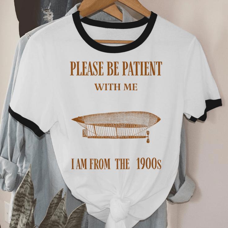 Please Be Patient With Me I'm From The 1900s Vintage Airship Unisex Cotton Ringer T-Shirt Please Be Patient With Me I'm From The 1900s Vintage Airship Unisex Cotton Ringer T-Shirt