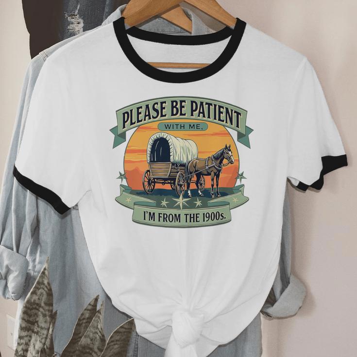 Please Be Patient With Me I'm From The 1900s Women Men Premium Unisex Cotton Ringer T-Shirt
