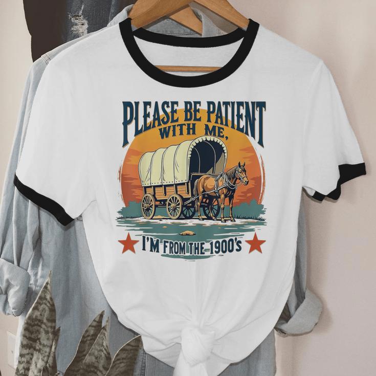 Please Be Patient With Me I'm From The 1900s Women Men Unisex Cotton Ringer T-Shirt