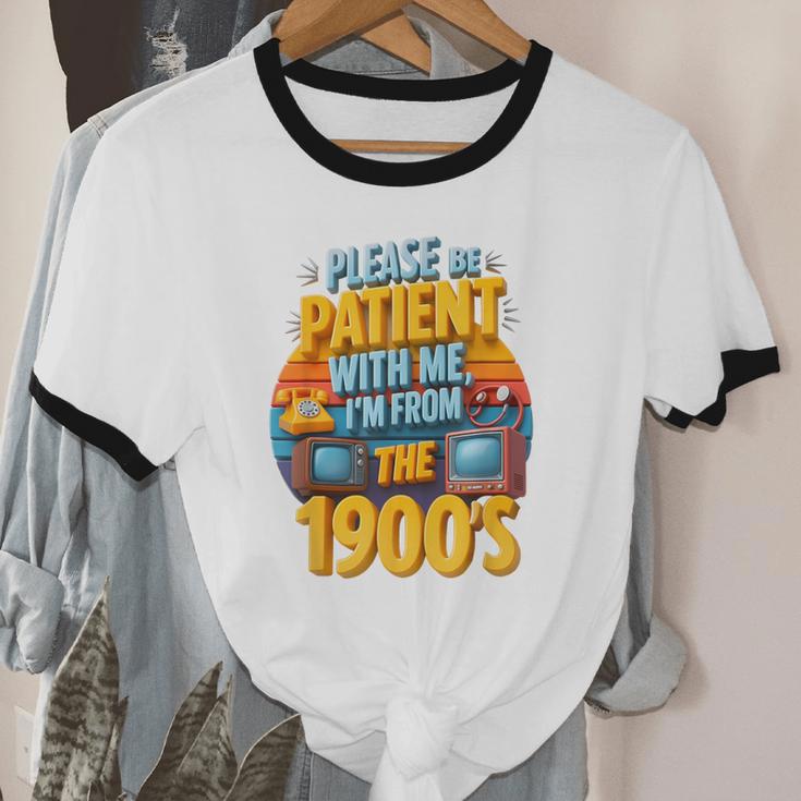 Please Be Patient-With Me I'm From The 1900s Retro 90's Unisex Cotton Ringer T-Shirt