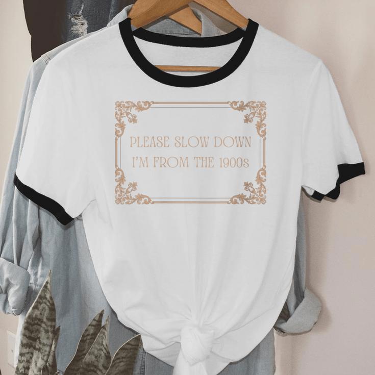 Please Slow Down I'm From The 1900s Baby Boomer Generation X Unisex Cotton Ringer T-Shirt Please Slow Down I'm From The 1900s Baby Boomer Generation X Unisex Cotton Ringer T-Shirt