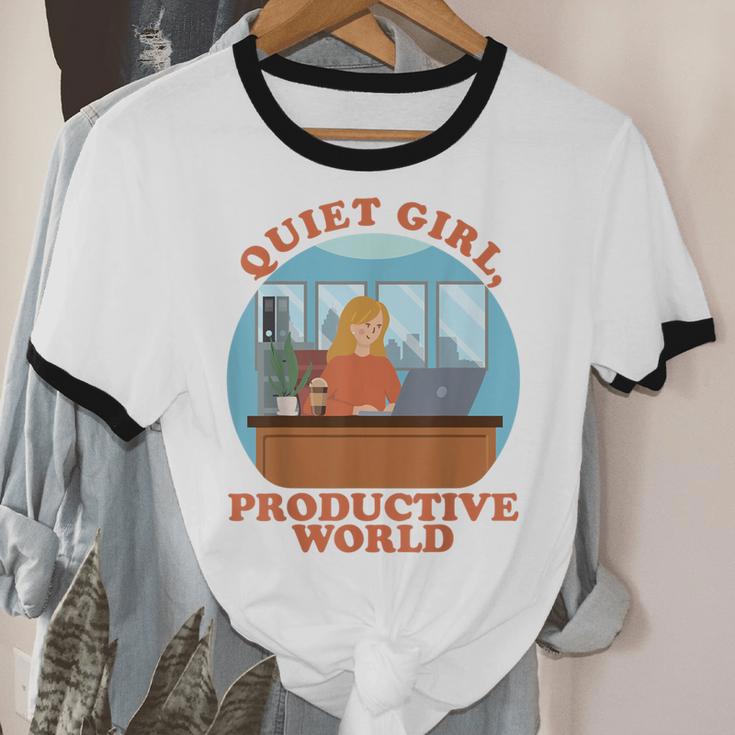 Quiet Girl Productive World Introvert Office Staff Secretary Unisex Cotton Ringer T-Shirt