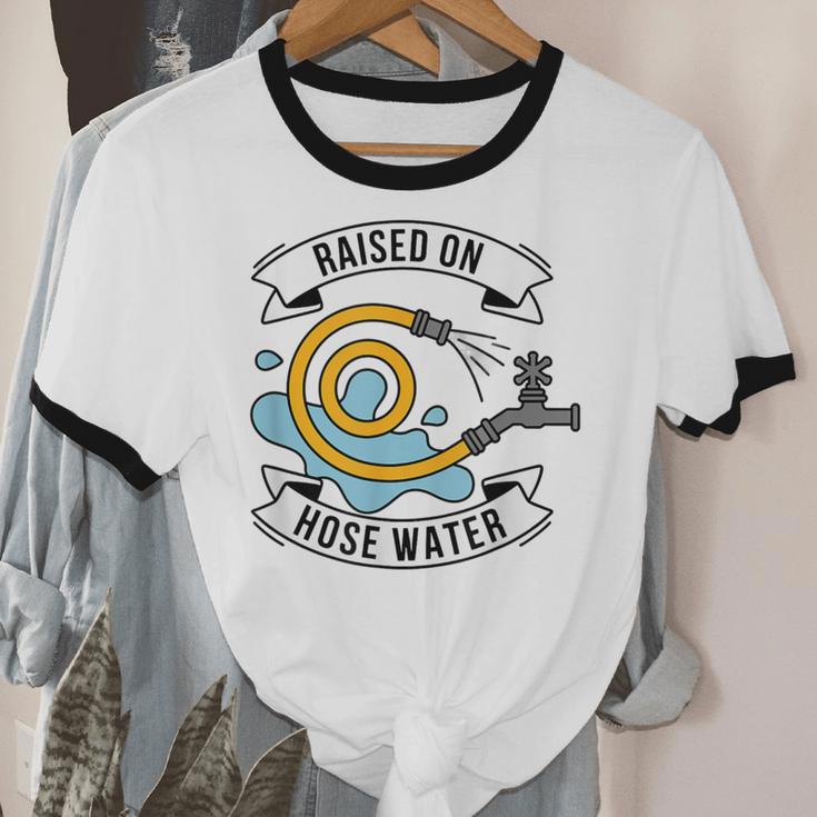 Raised On Hose Water Nostalgia Saying Unisex Cotton Ringer T-Shirt