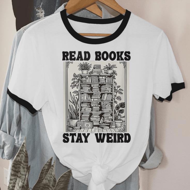 Read Books Stay Weird Book Lover Joke Introvert Reading Unisex Cotton Ringer T-Shirt