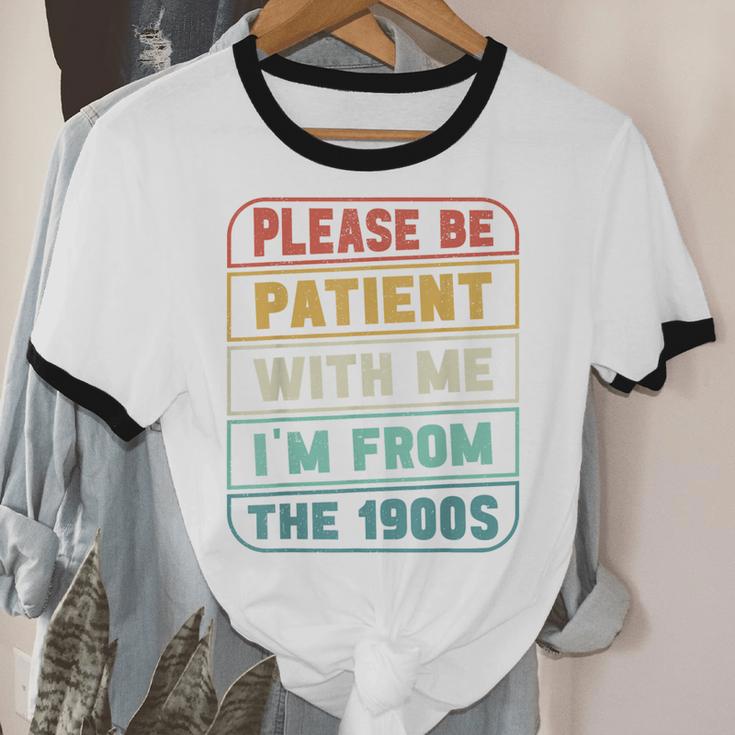Retro Humor Please Be Patient With Me I'm From The 1900s Unisex Cotton Ringer T-Shirt