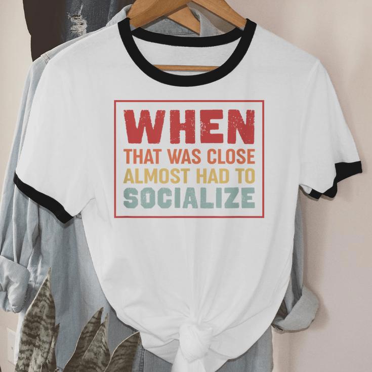 Sarcastic Anti Social Introvert Socialize Unisex Cotton Ringer T-Shirt