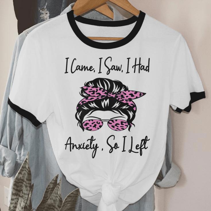 I Came I Saw I Had Anxiety So I Left Messy Bun Introvert Unisex Cotton Ringer T-Shirt I Came I Saw I Had Anxiety So I Left Messy Bun Introvert Unisex Cotton Ringer T-Shirt