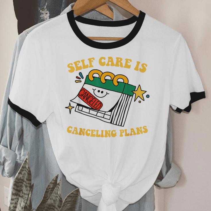 Self Care Is Canceling Plans Introvert Unisex Cotton Ringer T-Shirt