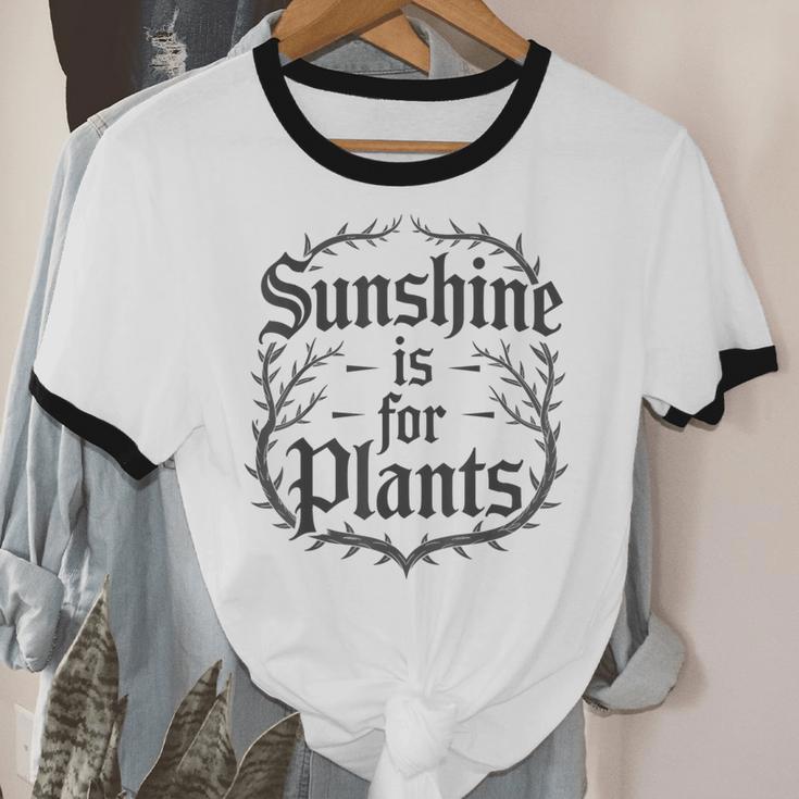 Sunshine Is For Plants Introverts Goth Gothic Gamers Unisex Cotton Ringer T-Shirt