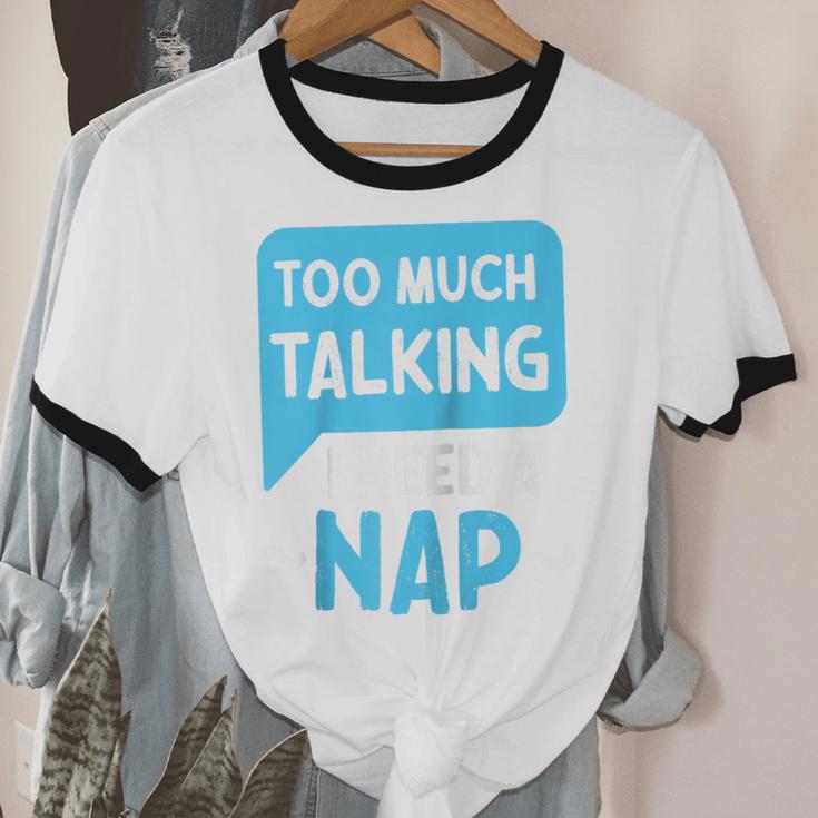 Too Much Talking I Need A Nap For Introverts Raglan Baseball Tee Unisex Cotton Ringer T-Shirt Too Much Talking I Need A Nap For Introverts Raglan Baseball Tee Unisex Cotton Ringer T-Shirt