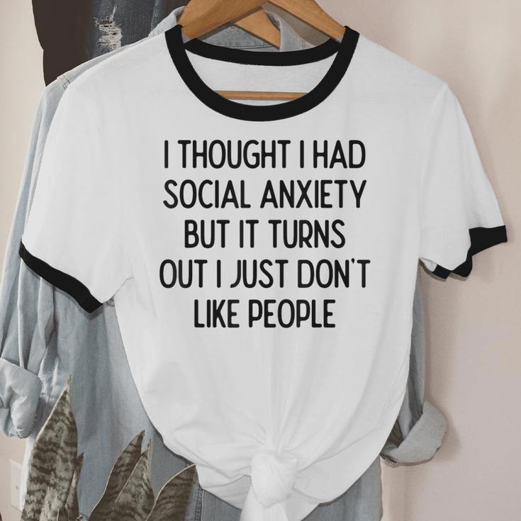 I Thought I Had Social Anxiety Introvert Slogan Unisex Cotton Ringer T-Shirt I Thought I Had Social Anxiety Introvert Slogan Unisex Cotton Ringer T-Shirt