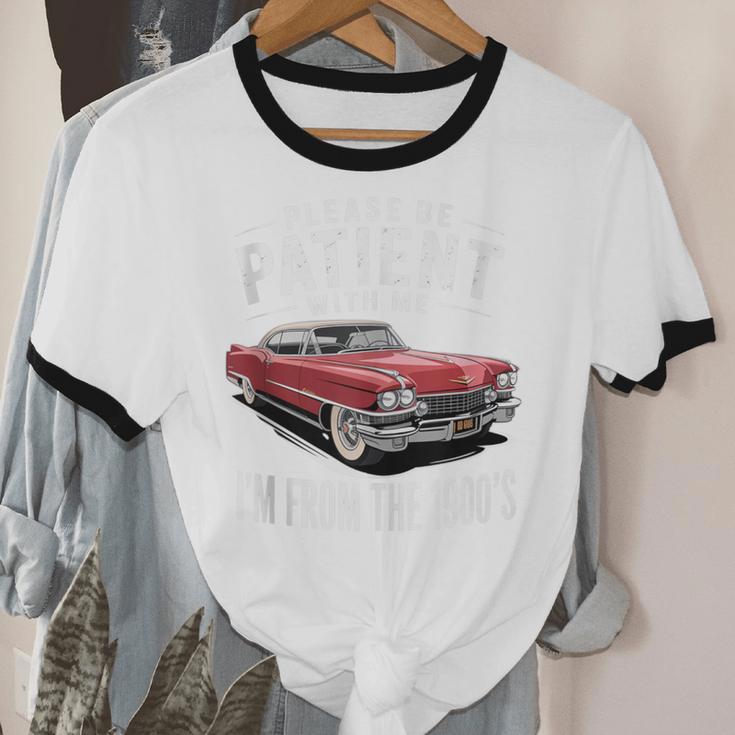 Vintage Car Please Be Patient With Me I'm From The 1900s Unisex Cotton Ringer T-Shirt Vintage Car Please Be Patient With Me I'm From The 1900s Unisex Cotton Ringer T-Shirt