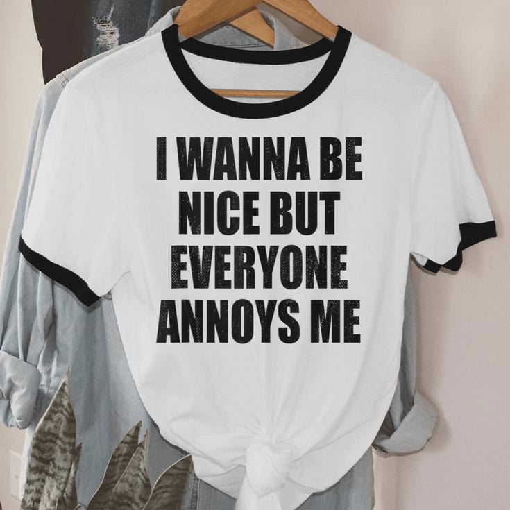 I Wanna Be Nice But Everyone Annoys Me Introvert Unisex Cotton Ringer T-Shirt I Wanna Be Nice But Everyone Annoys Me Introvert Unisex Cotton Ringer T-Shirt