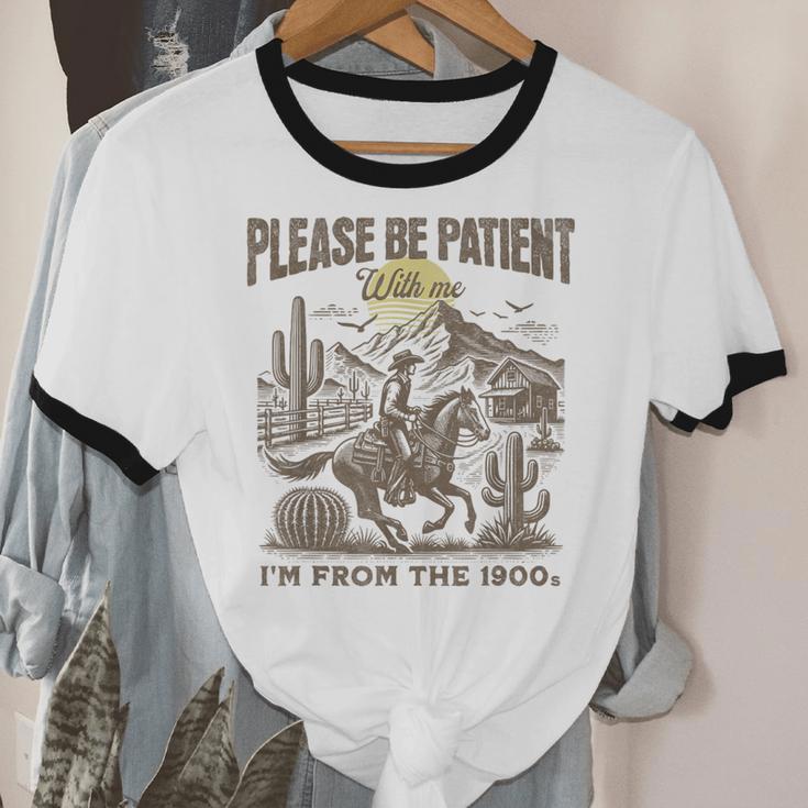 Western Please Be Patient With Me I'm From The 1900s Unisex Cotton Ringer T-Shirt