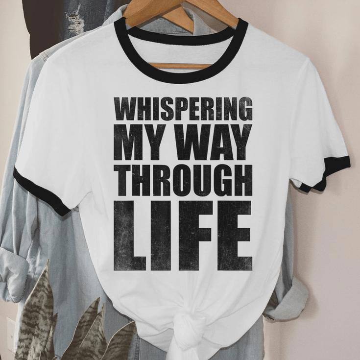 Whispering My Way Through Life Sayings For Introverts Unisex Cotton Ringer T-Shirt Whispering My Way Through Life Sayings For Introverts Unisex Cotton Ringer T-Shirt