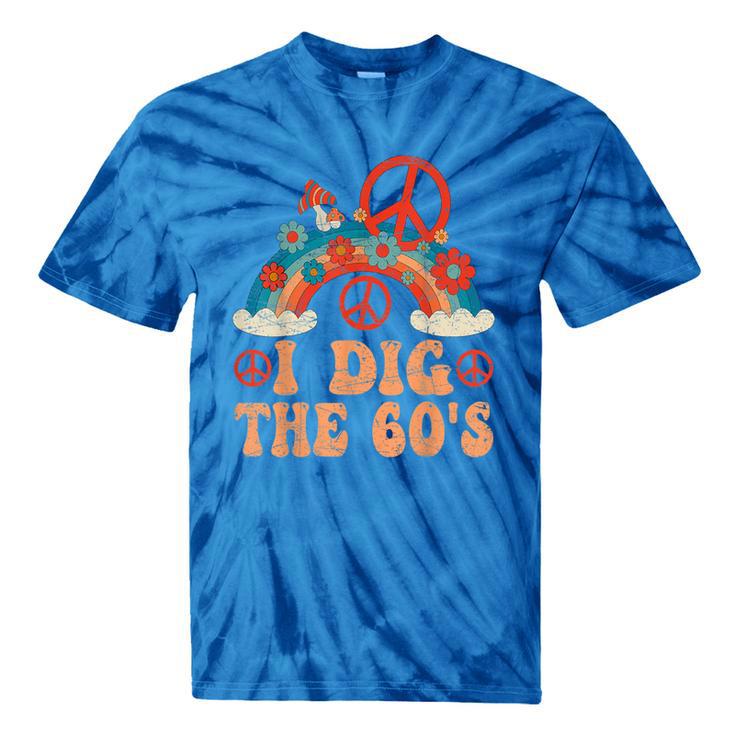 I Dig The 60s Aesthetic Nostalgia 1960's Retro 60s Party Tie-Dye T-Shirts
