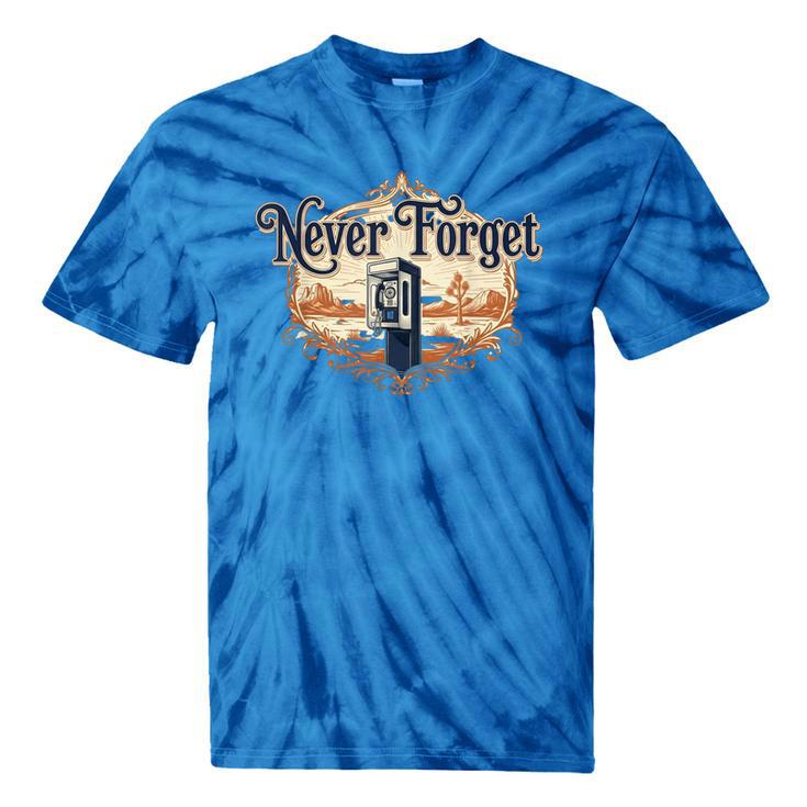 Never Forget Payphones – Retro Humor Nostalgia Graphic Tie-Dye T-Shirts
