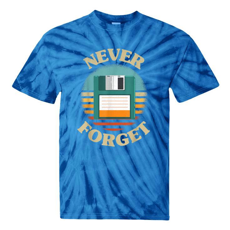 Never Forget Retro Diskette Nostalgia Vintage Tie-Dye T-Shirts