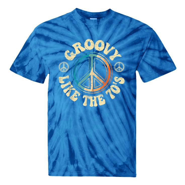 Groovy Like The 70s Peace Aesthetic Nostalgia 1970's Retro Tie-Dye T-Shirts