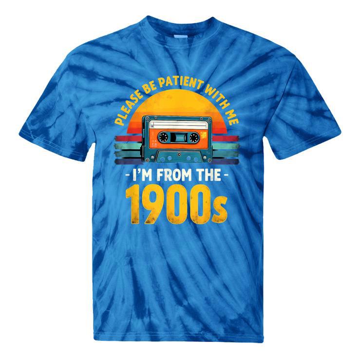 Humor Daddy I'm From The 1900s Tie-Dye T-Shirts