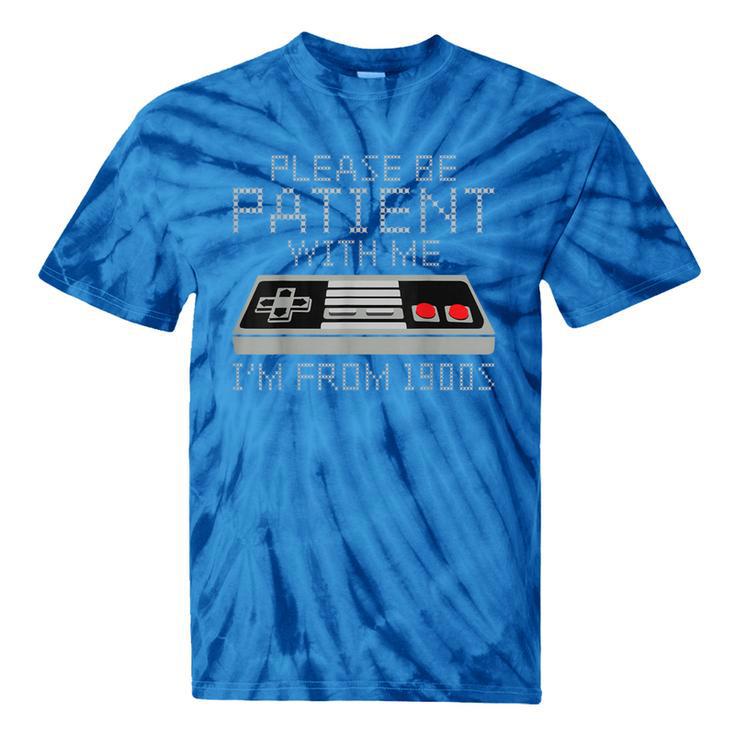 I'm From The 1900s Retro 90s Gaming Gamer Tee Tie-Dye T-Shirts