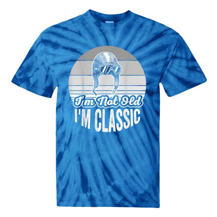 I'm Not Old I'm Classic Nostalgia Humor Tie-Dye T-Shirts