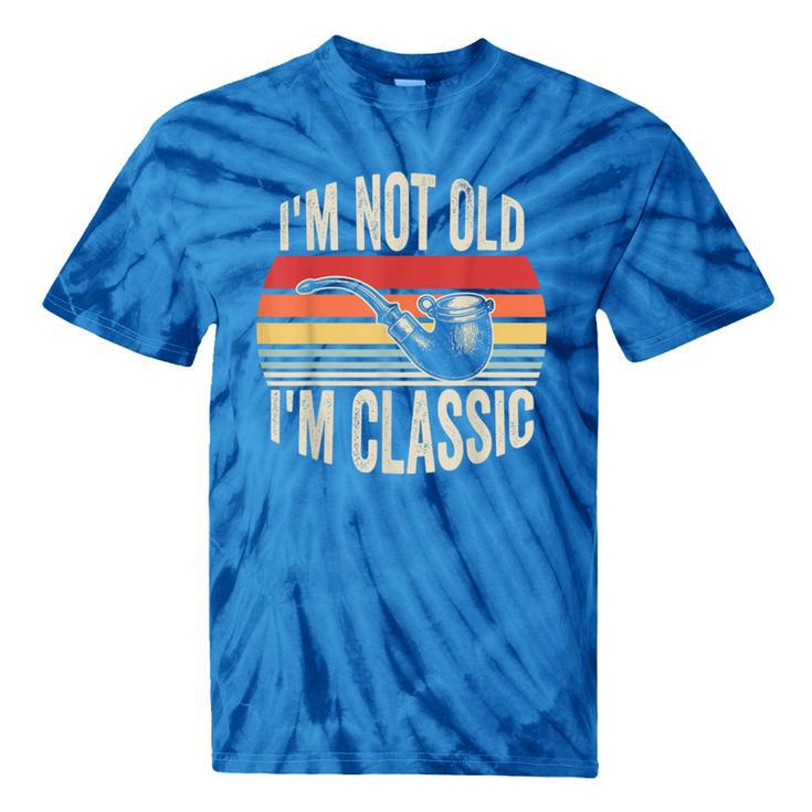 I'm Not Old I'm Classic Pipe Nostalgia Tie-Dye T-Shirts