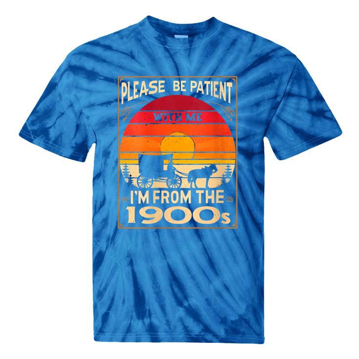 Please Be Patient I'm From The 1900s Sunset Vintage Wagon Tie-Dye T-Shirts