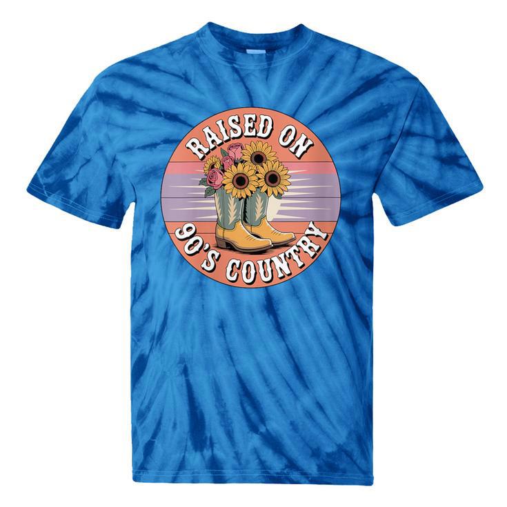 Raised On 90’s Country Women Retro Western Music Nostalgia Tie-Dye T-Shirts