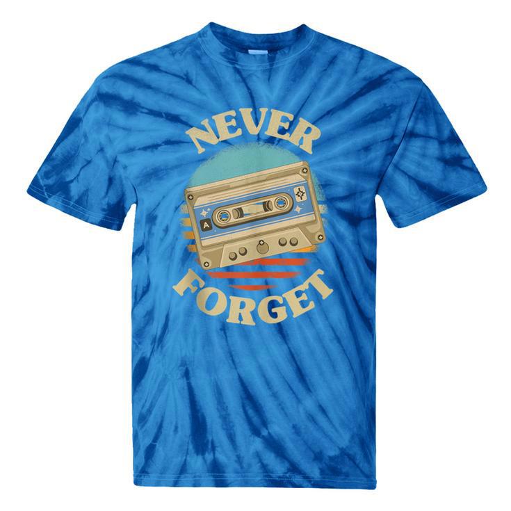 Retro Cassette Never Forget Nostalgia Vintage Tie-Dye T-Shirts
