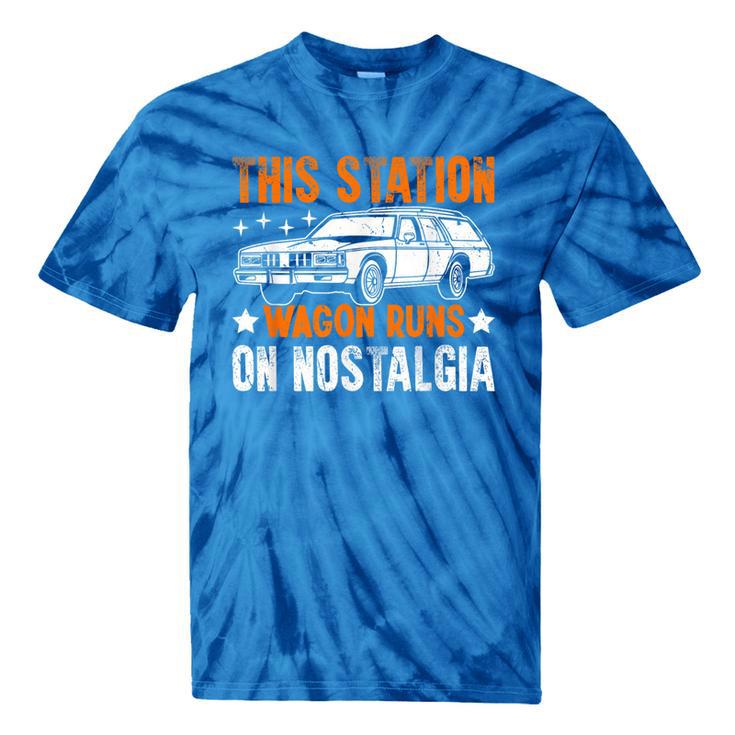 This Station Wagon Runs On Nostalgia Wagon Tie-Dye T-Shirts