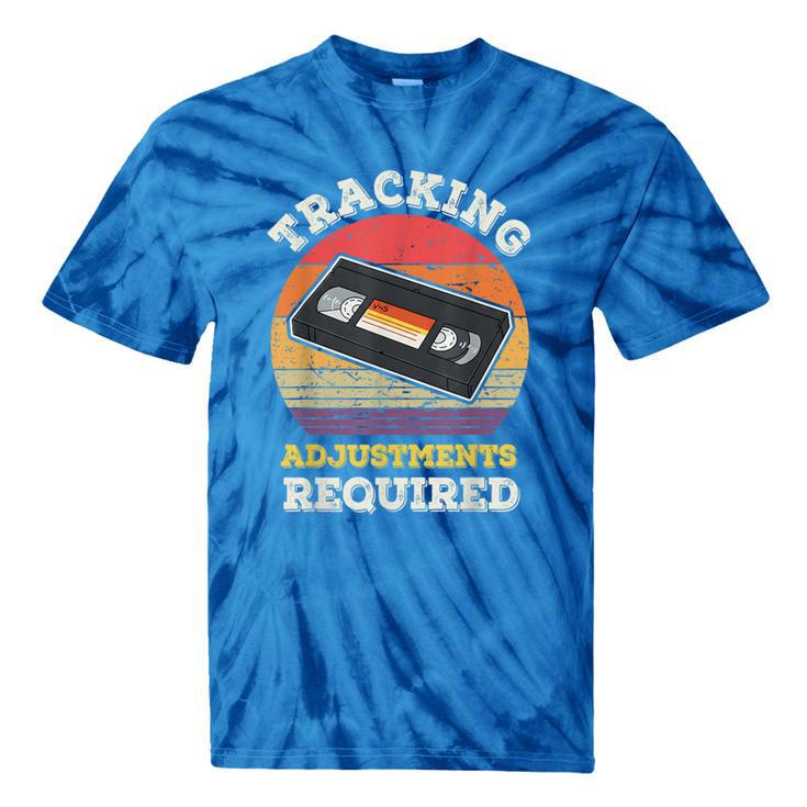 Tracking Adjustments Required Nostalgia VHS Retro Tape Tie-Dye T-Shirts