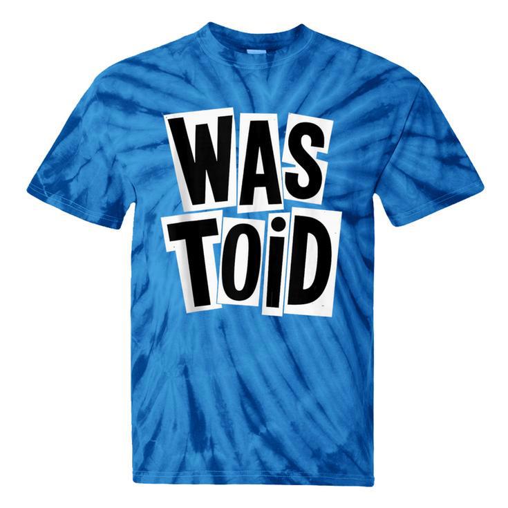 Wastoid 80s Slang Retro Teen Quote Gen X Nostalgia Tie-Dye T-Shirts