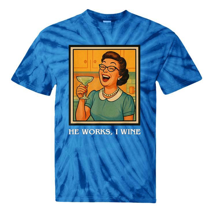 I Wine Housewife Retro Nostalgia Classic 1950s Vintage Humor Tie-Dye T-Shirts