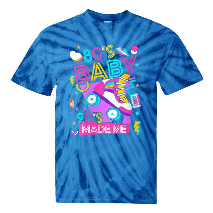 80's Baby 90's Made Me 1980s 1990s Nostalgia Retro Party Tie-Dye T-Shirts 80's Baby 90's Made Me 1980s 1990s Nostalgia Retro Party Tie-Dye T-Shirts