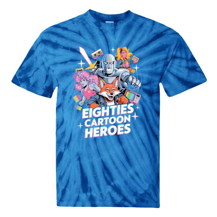 80's Cartoon Heroes Apparel For Retro Nostalgia Fans Tie-Dye T-Shirts