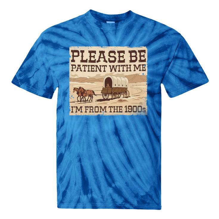 Boomer Millennial Please Be Patient I'm From The 1900s Premium Tie-Dye T-Shirts