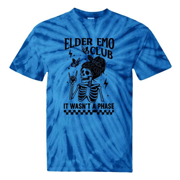 Elder Emo Club Skeleton Nostalgia It Wasn't a Phase Mom Tie-Dye T-Shirts Elder Emo Club Skeleton Nostalgia It Wasn't a Phase Mom Tie-Dye T-Shirts
