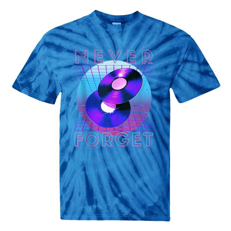 Never Forget Retro 80s 90s Nostalgia Tie-Dye T-Shirts