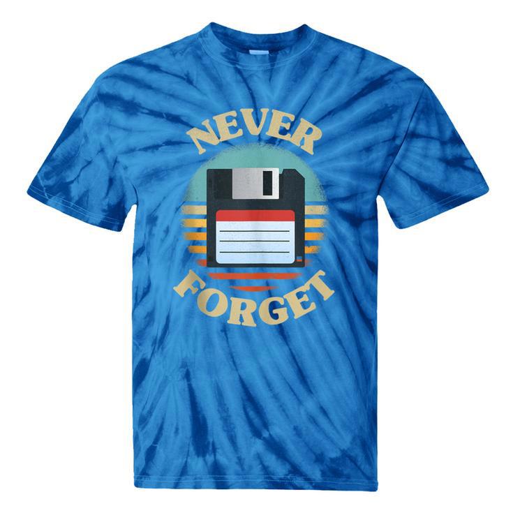 Never Forget Retro Diskette Nostalgia Vintage Tie-Dye T-Shirts