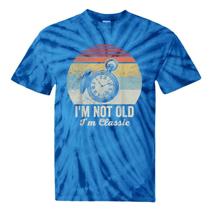 I'm Not Old I'm Classic Retro Nostalgia Statement Tie-Dye T-Shirts