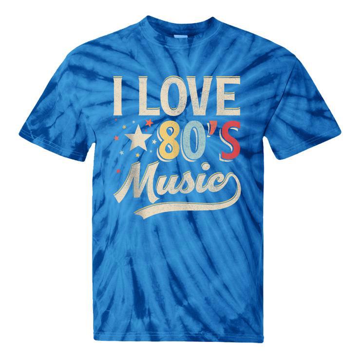 I Love 80's Music Retro Style Nostalgia Cassette 1980s Party Tie-Dye T-Shirts I Love 80's Music Retro Style Nostalgia Cassette 1980s Party Tie-Dye T-Shirts