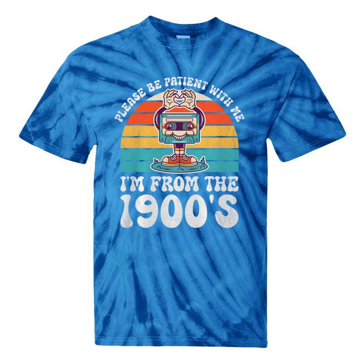 Please Be Patient With Me I'm From The 1900s Kawaii Premium Tri-Blend Tie-Dye T-Shirts Please Be Patient With Me I'm From The 1900s Kawaii Premium Tri-Blend Tie-Dye T-Shirts