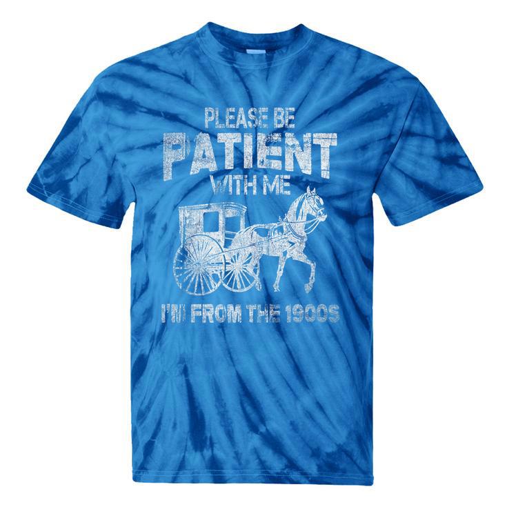 Please Be Patient With Me I'm From The 1900s Vintage Horse Premium Tie-Dye T-Shirts