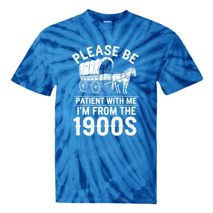 Please Be Patient I'm From The 1900s Vintage Humor 90s Kids Premium Tie-Dye T-Shirts