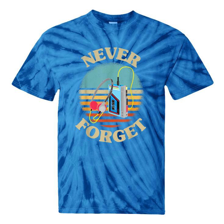 Retro Cassette Player Never Forget Nostalgia Vintage Tie-Dye T-Shirts