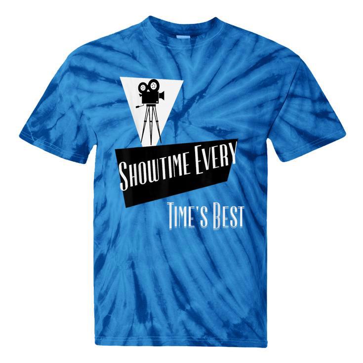 Showtime Every Moment Cinema Nostalgia Film Buff Humor Tie-Dye T-Shirts