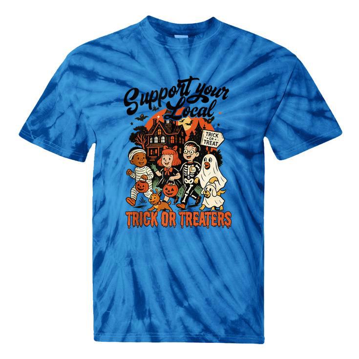 Support Your Local Trick Or Treaters Retro Spooky Nostalgia Tie-Dye T-Shirts Support Your Local Trick Or Treaters Retro Spooky Nostalgia Tie-Dye T-Shirts