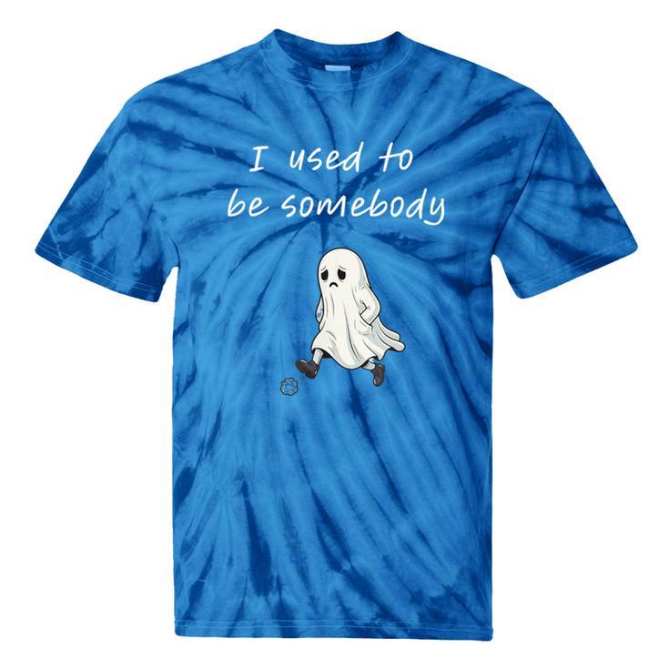 I Used To Be Somebody Nostalgia Halloween Spooky Season Tie-Dye T-Shirts