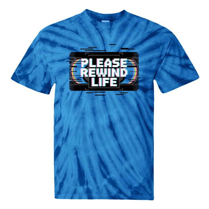 VHS Tape Rewind Glitch 90s Retro Nostalgia Please Rewind Tie-Dye T-Shirts VHS Tape Rewind Glitch 90s Retro Nostalgia Please Rewind Tie-Dye T-Shirts